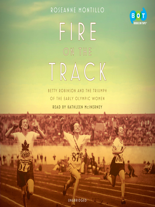 Title details for Fire on the Track by Roseanne Montillo - Available